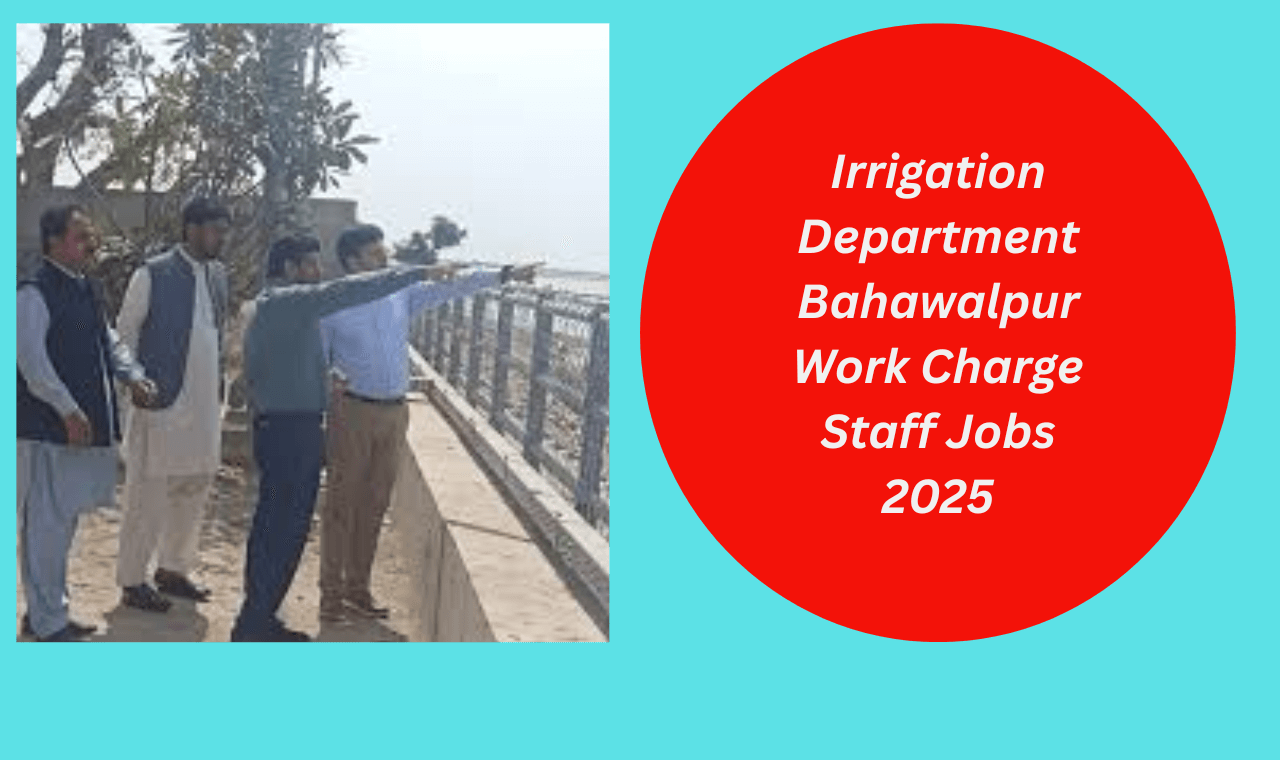Irrigation Department Bahawalpur Work Charge Staff Jobs 2025