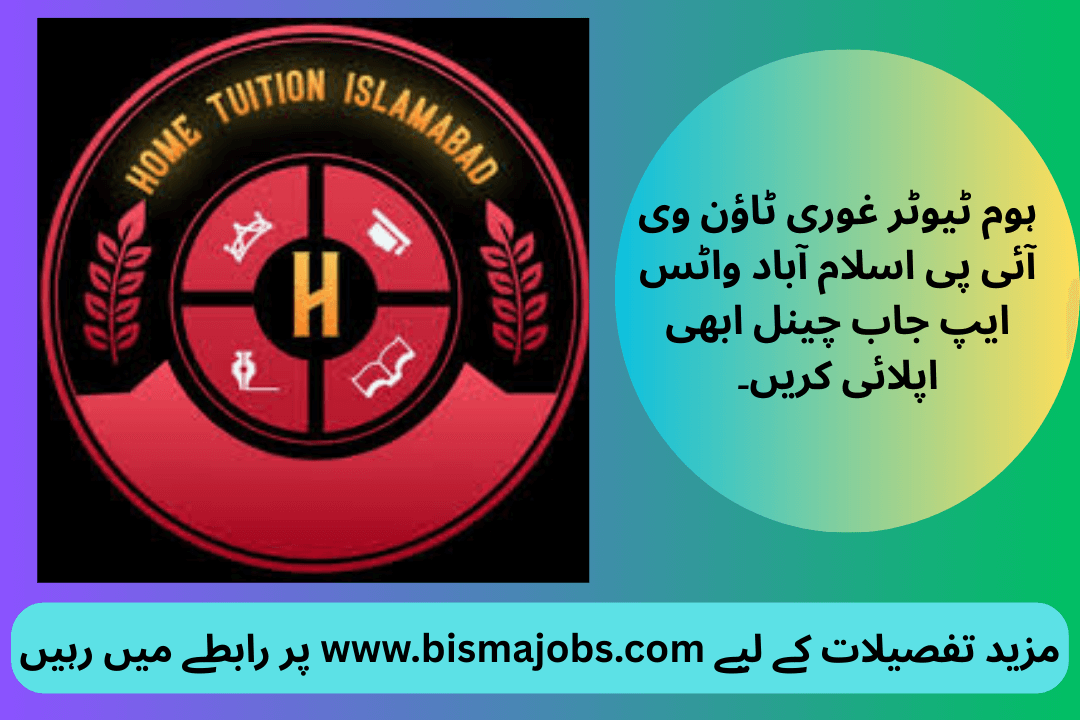 Home Tutor Ghauri Town VIP Islamabad WhatsApp Job Channel Apply Now