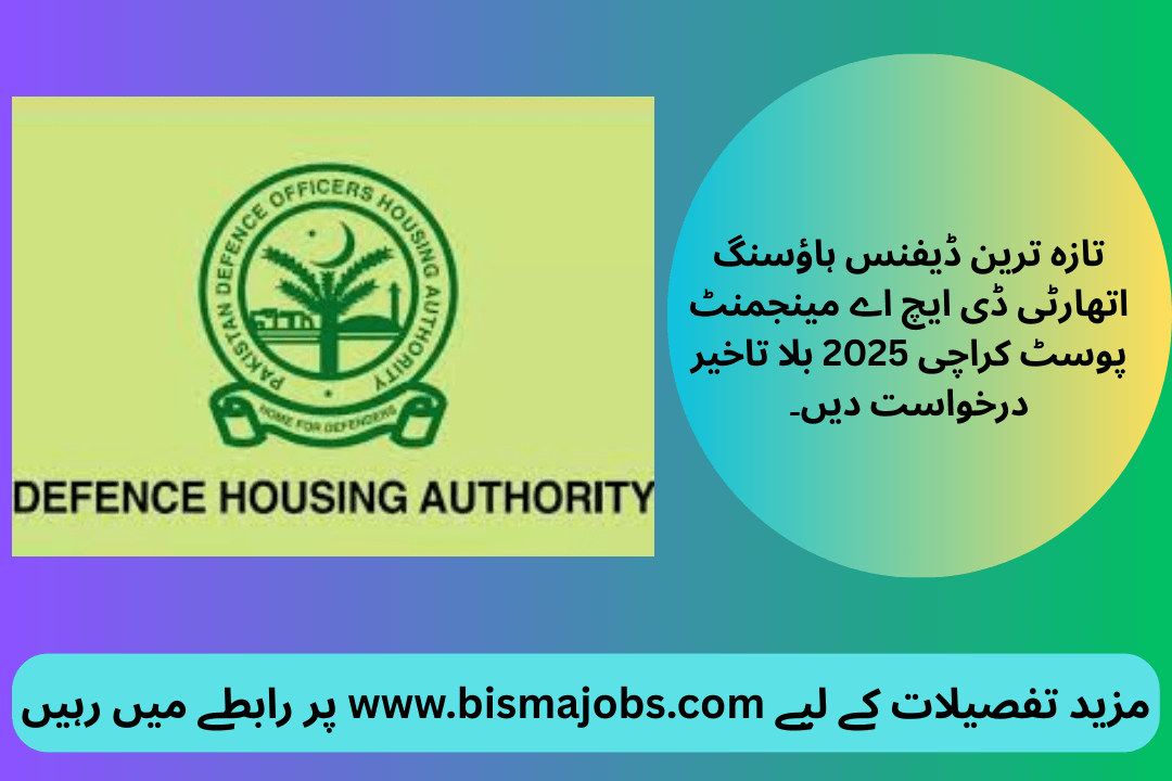 Latest Defence Housing Authority DHA Management Posts Karachi 2025 Apply Without Delay