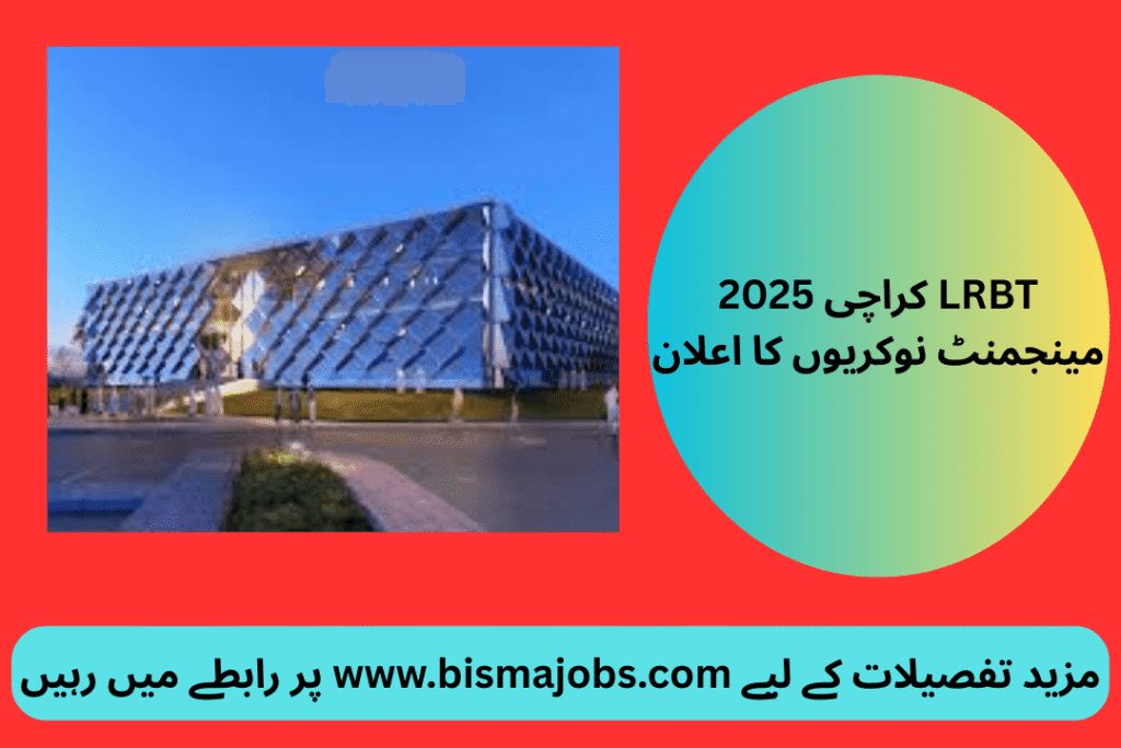 LRBT Karachi 2025 Management Jobs Announced