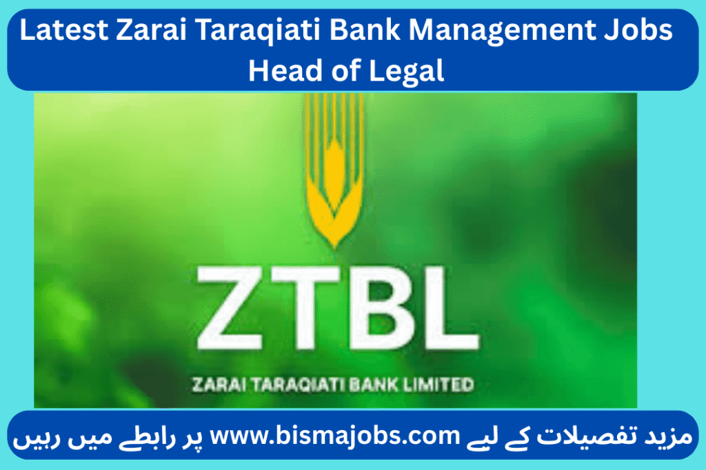 Latest Zarai Taraqiati Bank Management Jobs Head of Legal