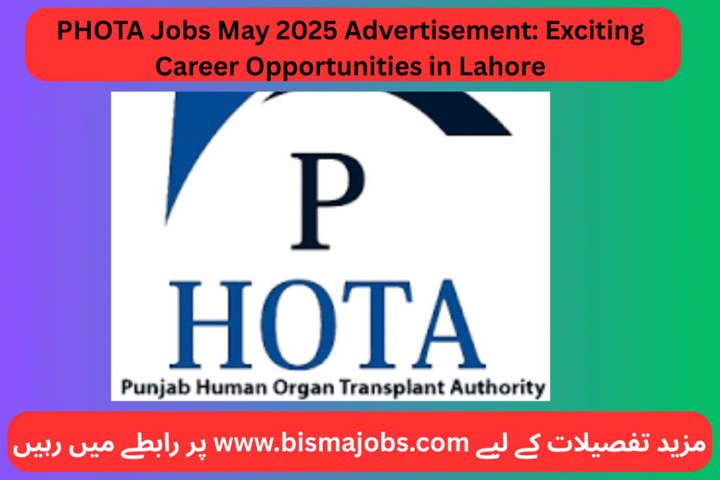 PHOTA Jobs May 2025 Advertisement: Exciting Career Opportunities in Lahore