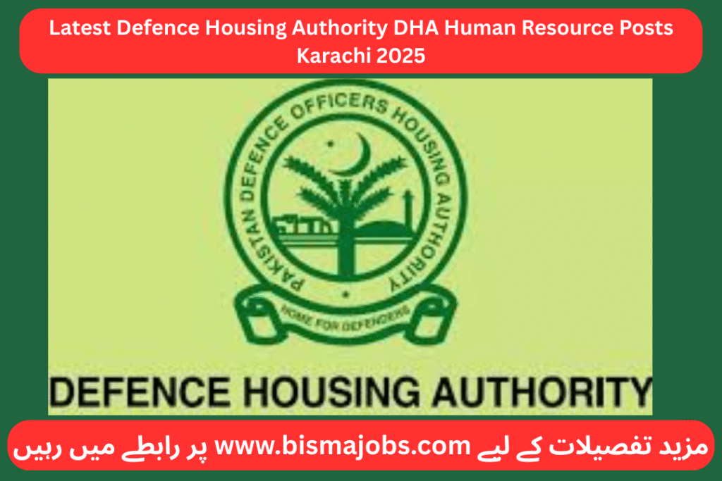 Latest Defence Housing Authority DHA Human Resource Posts Karachi 2025