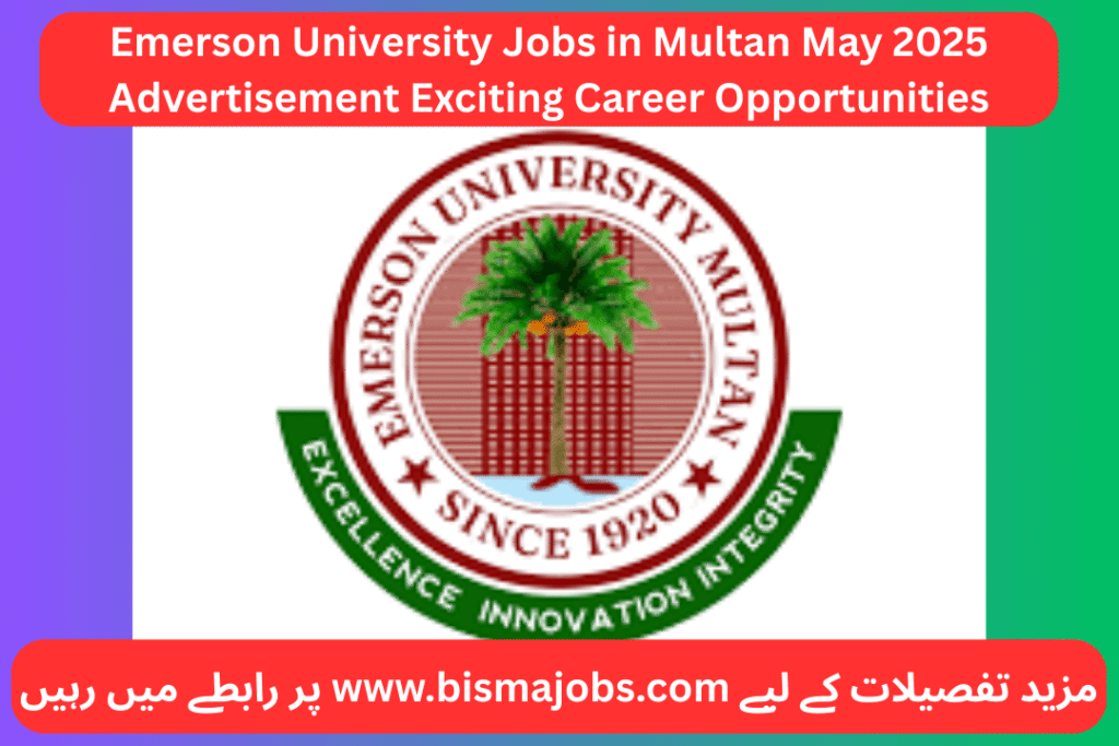 Emerson University Jobs in Multan May 2025 Advertisement Exciting Career Opportunities