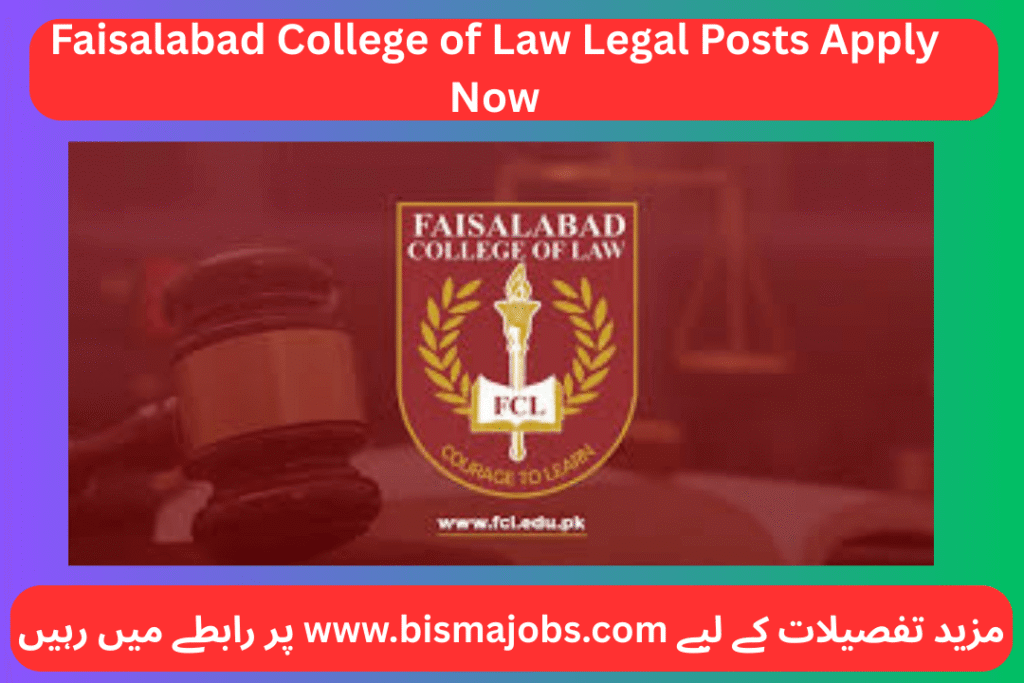 Faisalabad College of Law Legal Posts  Apply Now