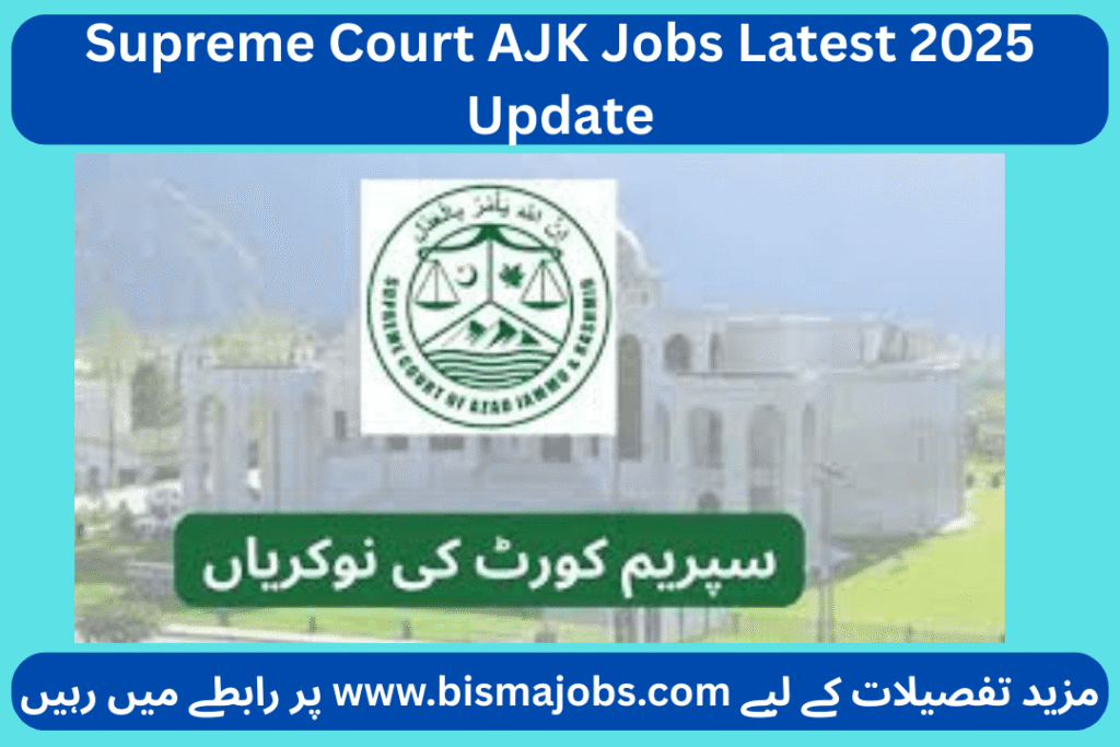 Supreme Court AJK Jobs Latest 2025 Update