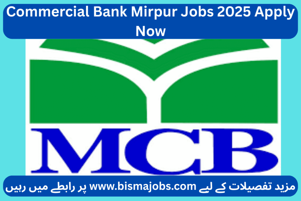 Commercial Bank Mirpur Jobs 2025 Apply Now