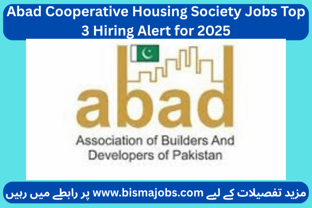 Abad Cooperative Housing Society Jobs Top 3 Hiring Alert for 2025