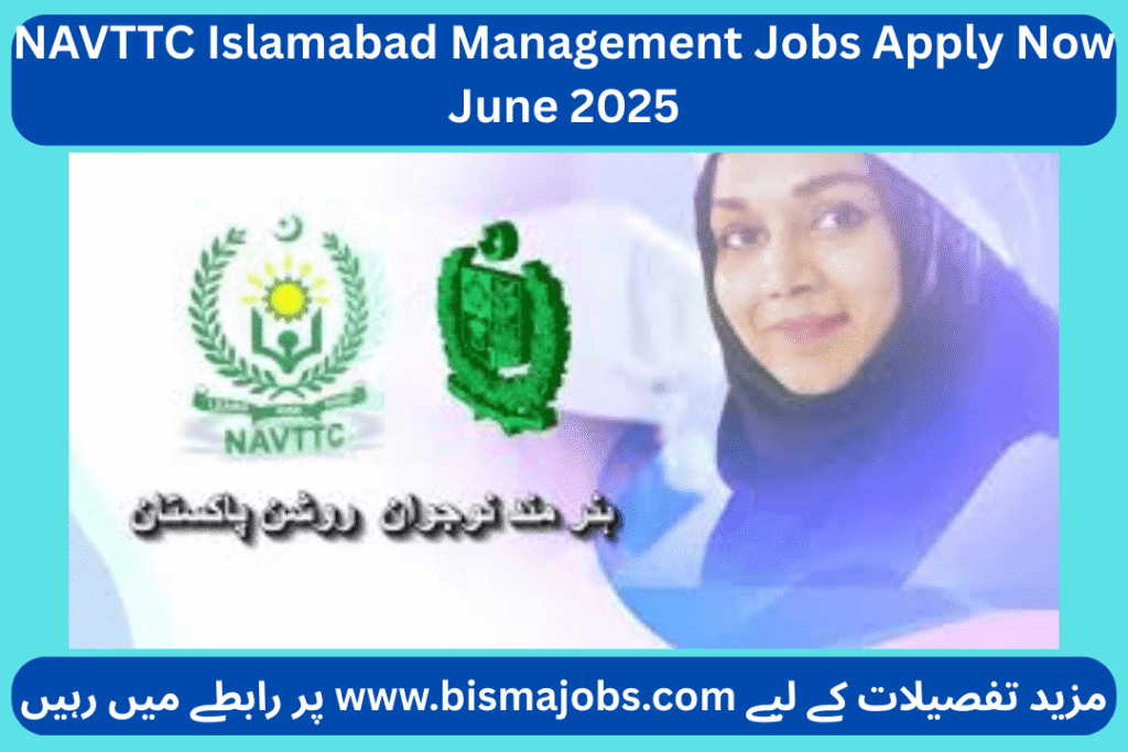 NAVTTC Islamabad Management Jobs Apply Now June 2025