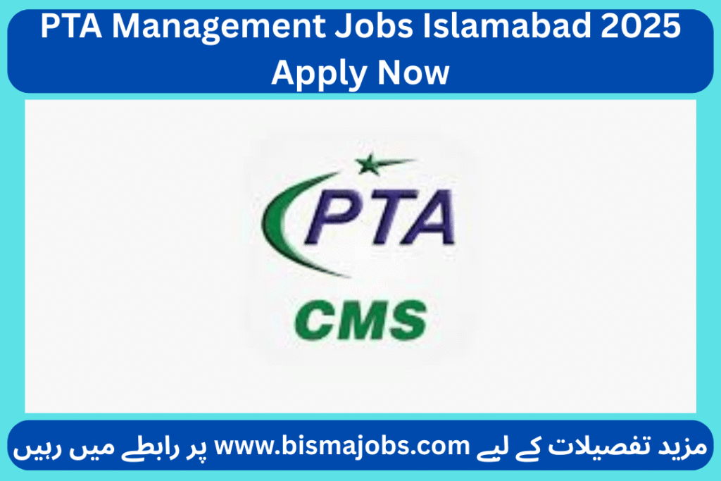 PTA Management Jobs Islamabad 2025 Apply Now