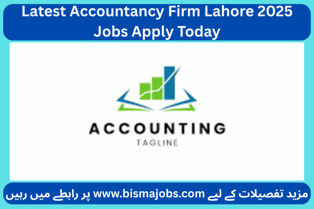 Latest Accountancy Firm Lahore 2025 Jobs Apply Today