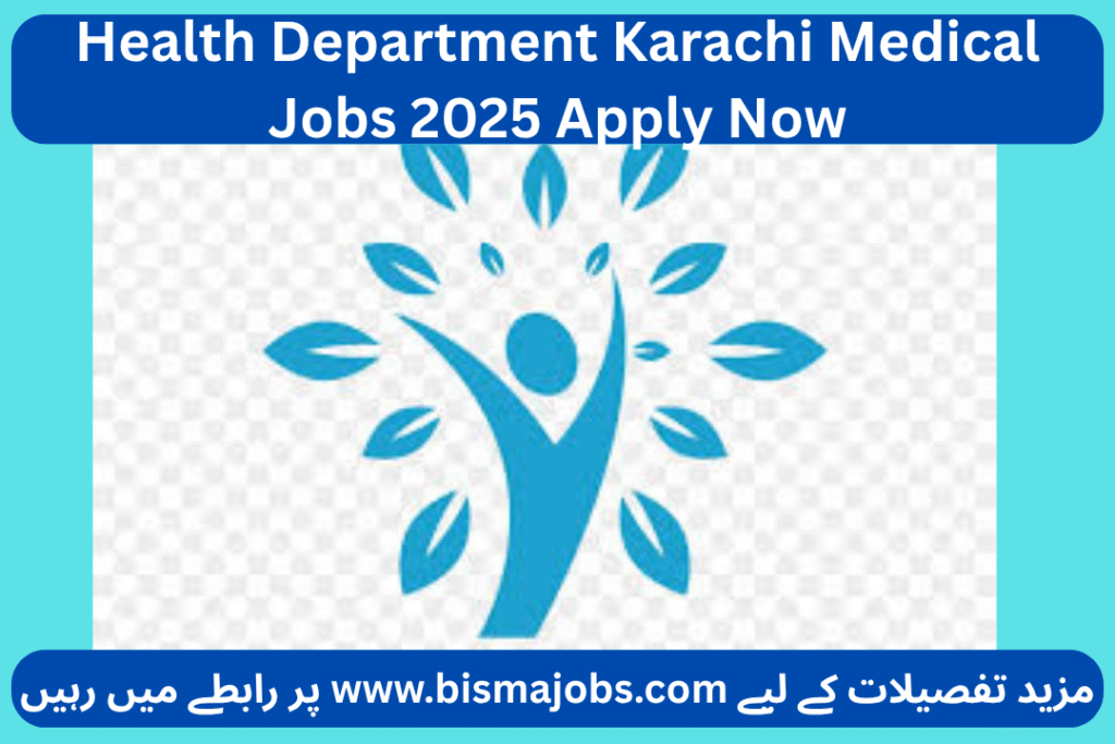 Health Department Karachi Medical Jobs 2025 Apply Now