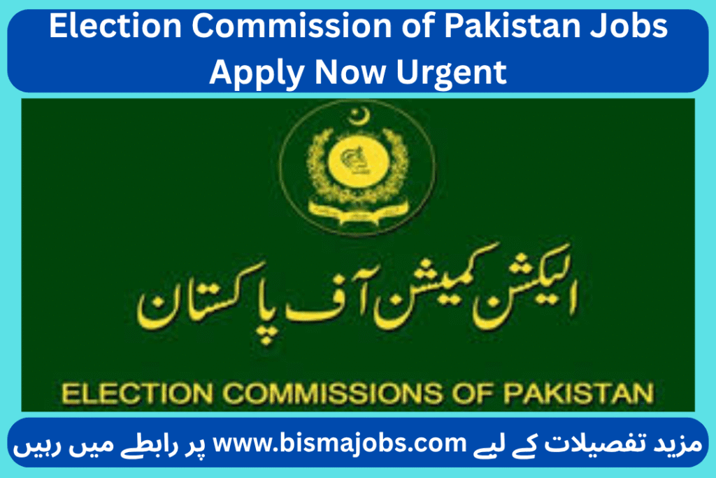 Election Commission of Pakistan Jobs Apply Now Urgent
