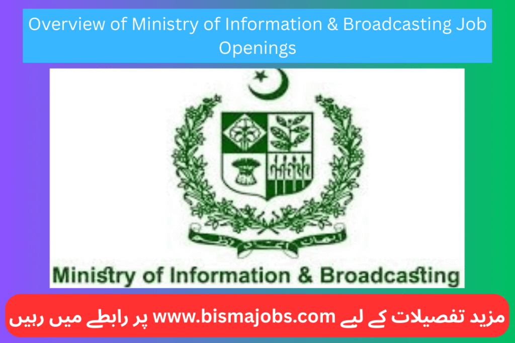 Overview of Ministry of Information & Broadcasting Job Openings
